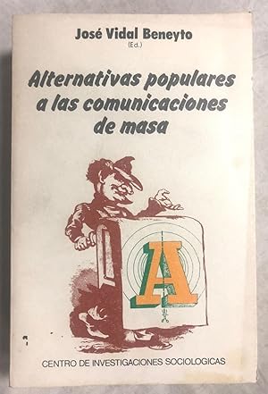 Seller image for ALTERNATIVAS POPULARES A LAS COMUNICACIONES DE MASAS for sale by Librera Sagasta