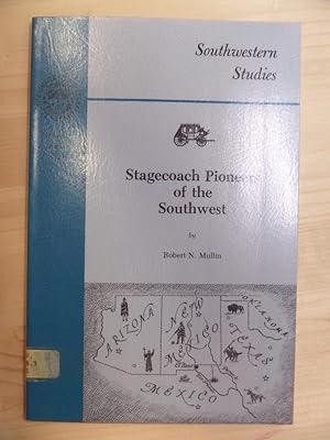 Bild des Verkufers fr Stagecoach Pioneers of the Southwest (Southwestern Studies (El Paso, Tex.), Monograph No. 71.) zum Verkauf von Archives Books inc.