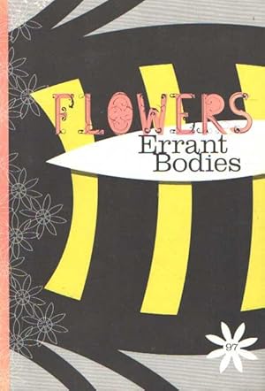 Flowers: Errant Bodies