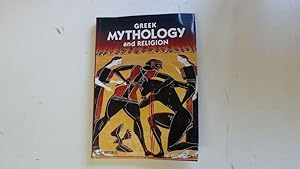 Bild des Verkufers fr Greek Mythology and Religion: Cosmogony, The Gods, Religious Customs, The Heroes zum Verkauf von Goldstone Rare Books