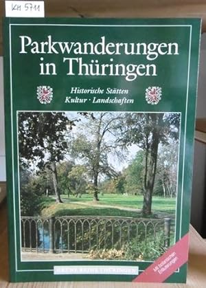 Image du vendeur pour Parkwanderungen in Thringen. Historische Sttten, Kultur, Landschaften. mis en vente par Versandantiquariat Trffelschwein