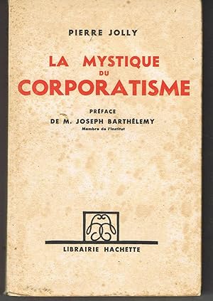 La mystique du corporatisme