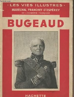 Image du vendeur pour Bugeaud - collection "Les vies illustres" mis en vente par Le-Livre