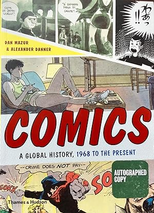 COMICS : A Global History, 1968 to the Present (1st. Print tpb. - Signed by Authors)