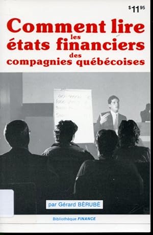 Seller image for Comment lire les tats financiers des compagnies qubcoises for sale by Librairie Le Nord