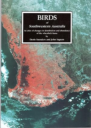 Seller image for Birds of southwestern Australia : An atlas of changes in the distribution and abundance of the wheatbelt fauna for sale by Pendleburys - the bookshop in the hills