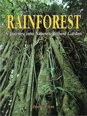 Imagen del vendedor de Rainforest : A Journey Into Nature's Richest Garden a la venta por Pendleburys - the bookshop in the hills