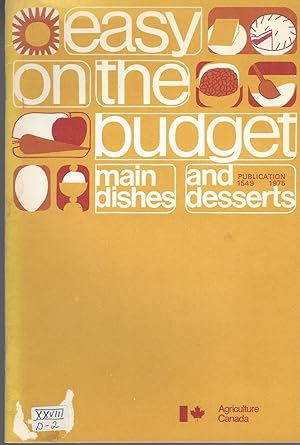 Easy On The Budget, Main Dishes And Desserts: Publication 1549 (1975)