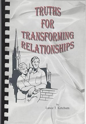 Bild des Verkufers fr Truths For Transforming Relationships zum Verkauf von BYTOWN BOOKERY