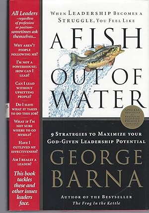 Fish Out Of Water: 9 Strategies Effective Leaders Use To Help You Get Back Into The Flow