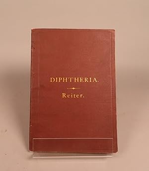A Monograph on the Treatment of Diphtheria Based Upon a New Etiology and Pathology