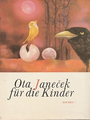 Ota Janecek für die Kinder. Nach Bildern von Otta Janecek. Erzählt von Frantidek Nepil.