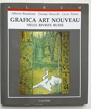 Grafica Art Nouveau Nelle Riviste Russe (Art Nouveau Graphics in Russian Magazines)