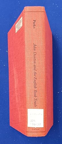 Seller image for John Dunton and the English Book Trade : A Study of His Career with a Checklist of His Publications. for sale by Wykeham Books