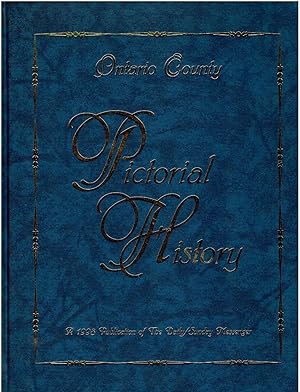 Pictorial History - Ontario County (New York) - "The Daily/Sunday Messenger" 202 Years