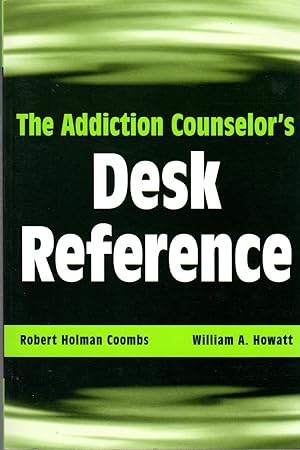 Immagine del venditore per The Addiction Counselor's Desk Reference venduto da Firefly Bookstore