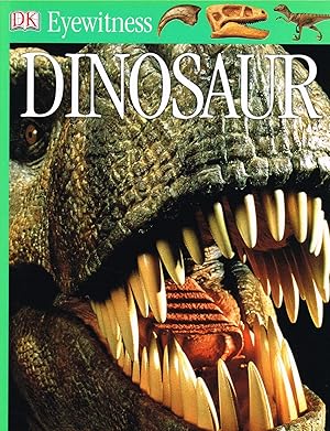 Imagen del vendedor de Dinosaur : Part Of The DK Eyewitness Series : a la venta por Sapphire Books