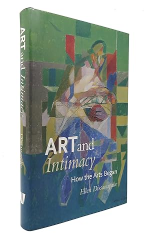 Imagen del vendedor de ART AND INTIMACY How the Arts Began a la venta por Rare Book Cellar