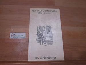 Bild des Verkufers fr Der Spieler : aus d. Aufzeichnungen e. jungen Mannes. Fjodor M. Dostojewskij. [Aus d. Russ. bertr. von Arthur Luther] / dtv ; 2081 : dtv-Weltliteratur zum Verkauf von Antiquariat im Kaiserviertel | Wimbauer Buchversand