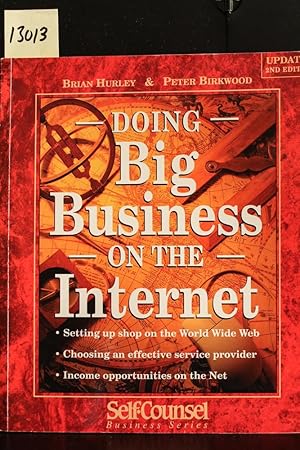 Imagen del vendedor de Small Business Guide to Doing Big Business on the Internet (Self-counsel Business S.) a la venta por Mad Hatter Bookstore