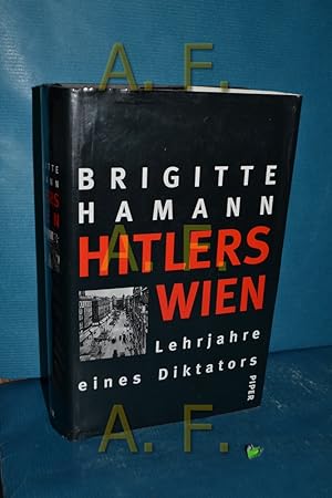 Bild des Verkäufers für Hitlers Wien : Lehrjahre eines Diktators Brigitte Hamann zum Verkauf von Antiquarische Fundgrube e.U.