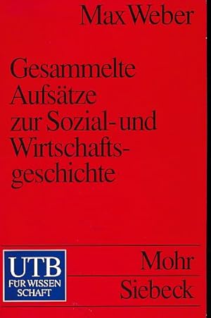 Image du vendeur pour Gesammelte Aufstze zur Sozial- und Wirtschaftsgeschichte Gesammelte Aufstze zur Sozial- und Wirtschaftsgeschichte. Hrsg. von Marianne Weber. UTB 1493. mis en vente par Fundus-Online GbR Borkert Schwarz Zerfa