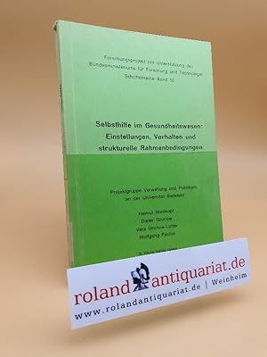 Bild des Verkufers fr Selbsthilfe im Gesundheitswesen: Einstellungen, Verhalten und strukturelle Rahmenbedingungen / Projektgruppe Verwaltung u. Publikum an d. Univ. Bielefeld. Helmut Breitkopf . / Forschungsgruppe Sozialplanung und Sozialverwaltung: Schriftenreihe der Forschungsgruppe Sozialplanung und Sozialverwaltung e.V. ; Bd. 10 zum Verkauf von Roland Antiquariat UG haftungsbeschrnkt