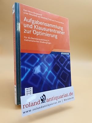 Bild des Verkufers fr Aufgabensammlung und Klausurentrainer zur Optimierung : fr die Bachelorausbildung in mathematischen Studiengngen / Karl Heinz Borgwardt. Unter Mitarb. von Matthias Tinkl und Thomas Wrle / Studium OnlinePlus zum Verkauf von Roland Antiquariat UG haftungsbeschrnkt