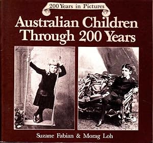 Seller image for Australian Children Through 200 Years for sale by Goulds Book Arcade, Sydney