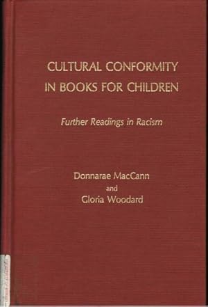 Imagen del vendedor de Cultural Conformity in Books for Children: Further Readings in Racism a la venta por Goulds Book Arcade, Sydney