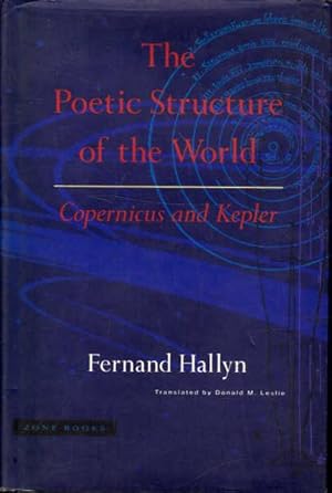 Bild des Verkufers fr The Poetic Structure of the World: Copernicus and Kepler zum Verkauf von Goulds Book Arcade, Sydney