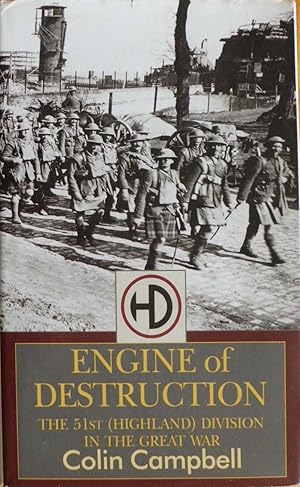 Seller image for Engine of Destruction: The 51st Highland Division in the Great War for sale by Hanselled Books