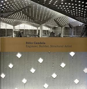 Imagen del vendedor de Felix Candela: Engineer, Builder, Structural Artist. a la venta por adr. van den bemt