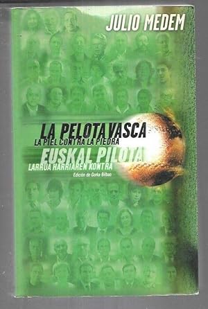 Seller image for PELOTA VASCA - LA. LA PIEL CONTRA LA PIEDRA for sale by Desvn del Libro / Desvan del Libro, SL