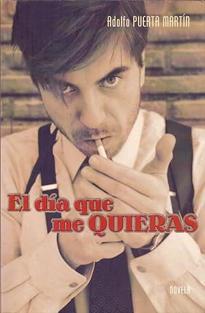 Seller image for EL DIA QUE ME QUIERAS for sale by Libreria 7 Soles