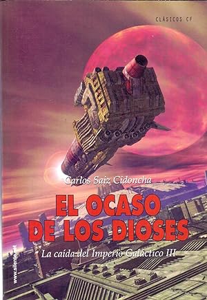 Seller image for LA CAIDA DEL IMPERIO GALACTICO III - EL OCASO DE LOS DIOSES for sale by Libreria 7 Soles