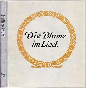 Die BLUME im Lied. Bilder von Rudolf Sieck.Texte gesichtet von Hans Fraungruber.