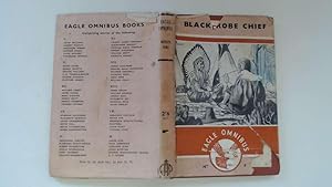 Imagen del vendedor de Eagle Omnibus Number Nine : Black Robe Chief. a la venta por Goldstone Rare Books