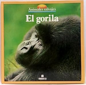 Image du vendeur pour Animales Salvajes: El Gorila mis en vente par SalvaLibros