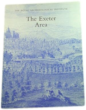 Bild des Verkufers fr The Exeter Area: Proceedings of the 136th Summer Meeting of the Royal Archaeological Institute, 1990 zum Verkauf von PsychoBabel & Skoob Books