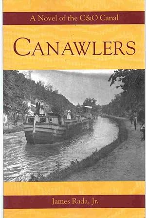 Bild des Verkufers fr CANAWLERS A Novel of the C & O Canal zum Verkauf von The Avocado Pit