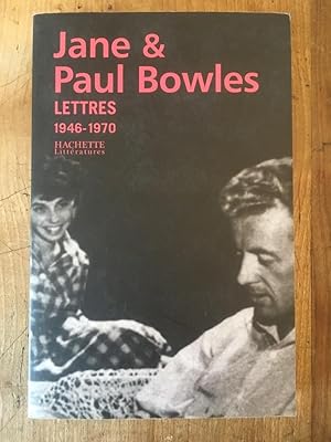 Bild des Verkufers fr Lettres de Jane et Paul Bowles (1946-1970) zum Verkauf von Librairie des Possibles