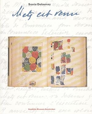 Imagen del vendedor de Sonia Delaunay - Metz est venu : [tentoonstelling] / Stedelijk Museum Amsterdam. [Tekst catalogus Petra Dupuits] a la venta por Licus Media
