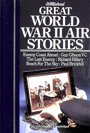Image du vendeur pour Great World War Ii Air Stories, Enemy Coast Ahead, The Last Enemy, Reach For The Sky mis en vente par M Godding Books Ltd