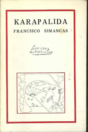 Imagen del vendedor de Karapalida (Dedicatoria y firma autgrafa de autor) PRIMERA EDICION a la venta por Libros Tobal