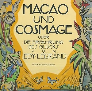 Macao & Cosmage. Oder die Erfahrung des Glücks. Aus dem Französischen von Otto Honke. Mit einem V...