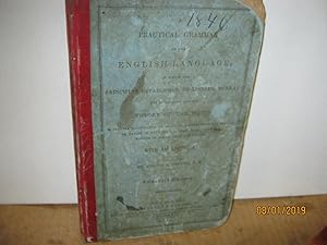 A Practical Grammar Of The English Language, In Which The Principles Established By Lindley Murra...