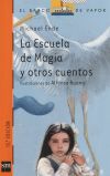 Seller image for La escuela de magia y otros cuentos for sale by AG Library