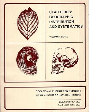 Imagen del vendedor de Utah Birds : Geographic Distribution and Systematics a la venta por Pendleburys - the bookshop in the hills
