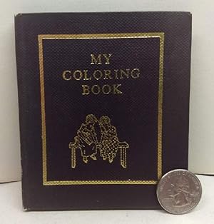 My Coloring Book: Keepsake designed by Lucile Rasmussen and printed for private distribution by F...